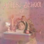 AFTER SCHOOL EP  (LIMITED EDITION) (BLUE VINYL)