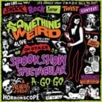 SOMETHING WEIRD - SPOOK SHOW SPECTACULAR A-GO-GO (ORANGE VINYL/DVD)