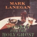 WHISKEY FOR THE HOLY GHOST (2LP) (VINYL)