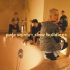 SLOW BUILDINGS (30TH ANNIVERSARY EDITION) (2CD)