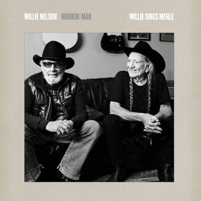 WORKIN' MAN - WILLIE SINGS MERLE (VINYL)