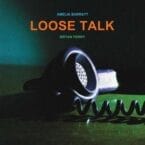 LOOSE TALK (CLEAR VINYL)