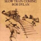SLOW TRAIN COMING (USED VINYL)