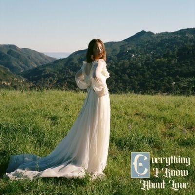 EVERYTHING I KNOW ABOUT LOVE (VINYL)