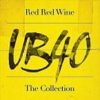 RED RED WINE - THE COLLECTION (VINYL)