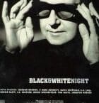 BLACK AND WHITE NIGHT (USED DVD)