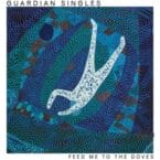 FEED ME TO THE DOVES (CD)