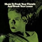 MUSIC TO FREAK YOUR FRIENDS AND BREAK YOUR LEASE (LIMITED EDITION) (COLOURED VINYL)