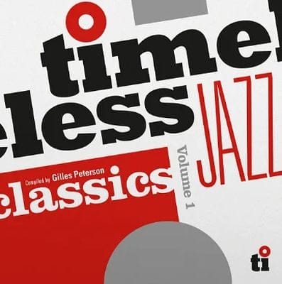 TIMELESS JAZZ CLASSICS COMPILED BY GILLES PETERSON (CD) (RECORD STORE DAY 2024)