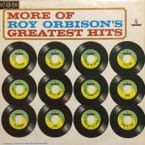 MORE OF ROY ORBISONS GREATEST HITS (USED VINYL)