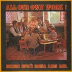 ALL OUR OWN WORK (USED VINYL)