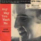 ANY WAY YOU WANT ME (USED VINYL) (COVER CONDITION FAIR)