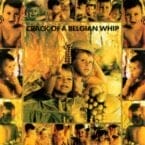 CRACK OF A BELGIAN WHIP (2LP) (USED VINYL)
