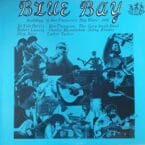 BLUE BAY - ANTHOLOGY OF SAN FRANCISCO BAY BLUES 1976 (USED VINYL)