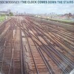 THE CLOCK COMES DOWN THE STAIRS (USED VINYL)