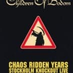CHAOS RIDDEN YEARS - STOCKHOLM KNOCKOUT LIVE (USED 2CD/DVD)