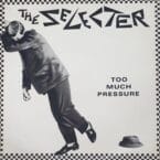 TOO MUCH PRESSURE (USED VINYL) (CONDITION FAIR)