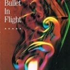 BULLET IN FLIGHT - SONGS (USED BOOK)
