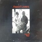 ABSENT LOVERS (UNOFFICIAL RELEASE) (USED VINYL) (COVER CONDITION FAIR)