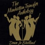 DOWN IN BIRDLAND - THE MANHATTAN TRANSFER ANTHOLOGY (USED 2CD)
