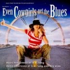 EVEN COWGIRLS GET THE BLUES (USED CD)