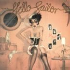 HELLO SAILOR (2023 REISSUE) (VINYL)