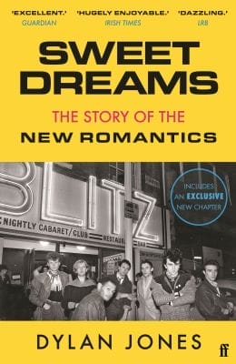 SWEET DREAMS - THE STORY OF THE NEW ROMANTICS